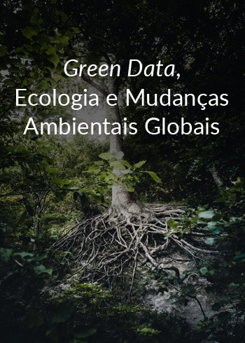 Green Data, Ecologia e Mudanças Climáticas Globais